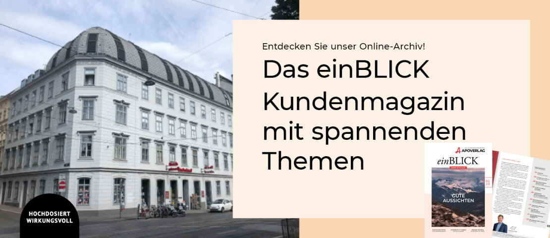 einBLICK Magazin Online Archiv - Entdecken Sie das einBLICK Kundenmagazin mit spannenden Themen. 
