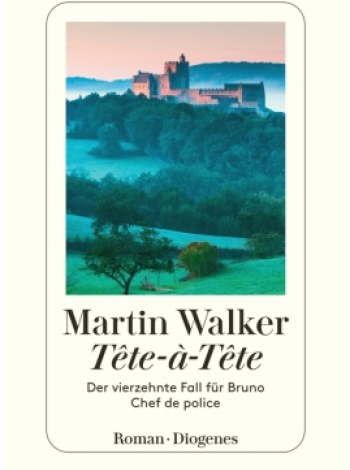 Martin Walker "Tete-a-Tete" Diogenes 2022 - Cover von Martin Walker "Tete-a-Tete" Diogenes 2022